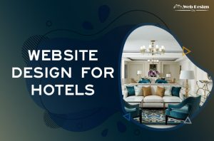 Making a website for a hotel?  – Things to keep in mind