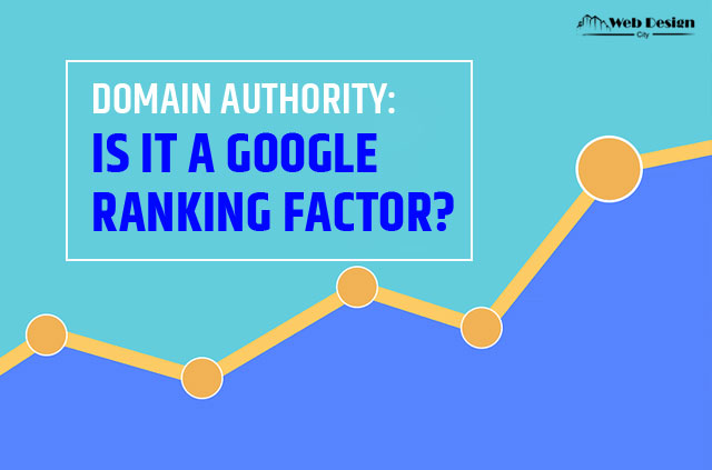 Domain Authority: Is It A Google Ranking Factor?