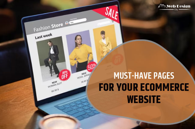 Must-Have Pages for Your Ecommerce Website