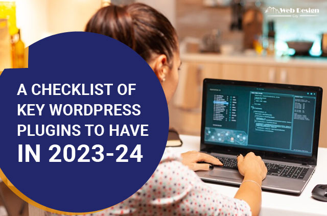 A Checklist of Key WordPress Plugins to have in 2023-24